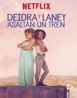 Deidra y Laney asaltan un tren