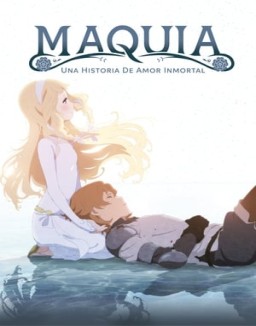 Maquia: Una historia de amor inmortal