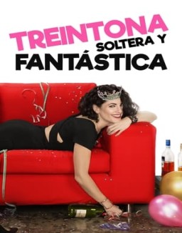 Treintona, Soltera y Fantástica